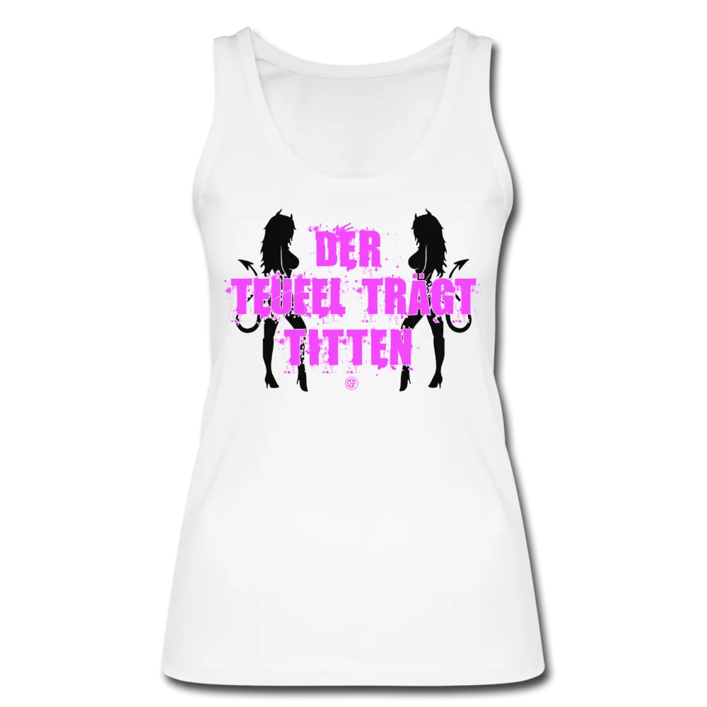 Der Teufel trägt Titten - Frauen Bio Tank Top von Stanley & Stella
