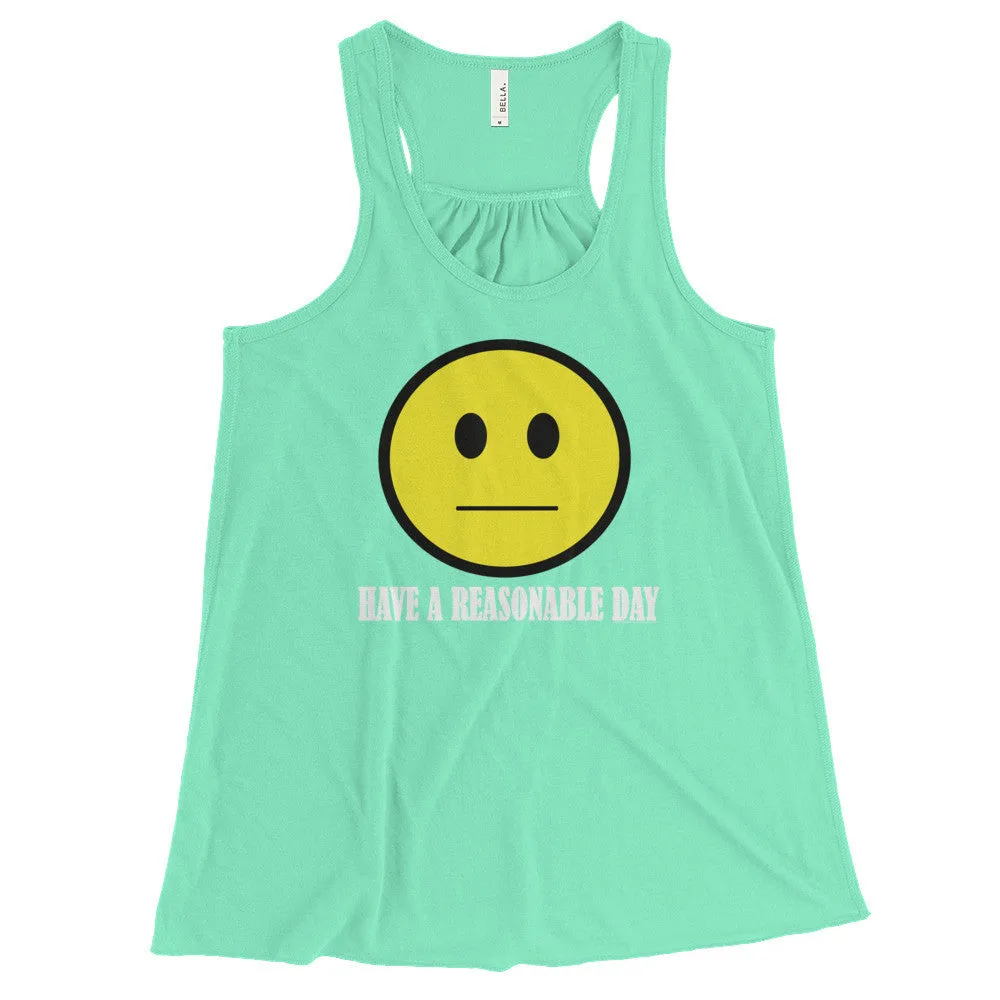 Have A Reasonable Day Racerback Tank Top