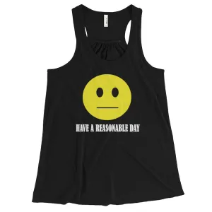 Have A Reasonable Day Racerback Tank Top