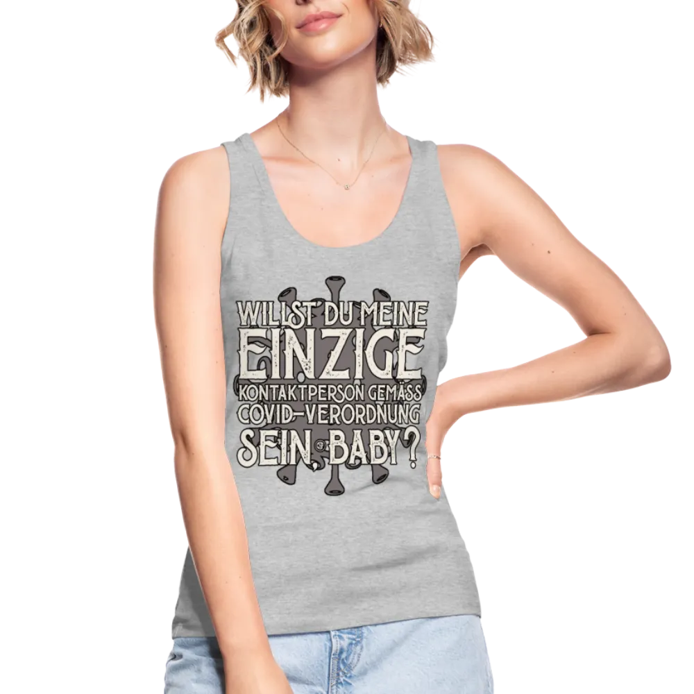 Willst du meine einzige Kontaktperson gemäss... - Frauen Bio Tank Top von Stanley & Stella