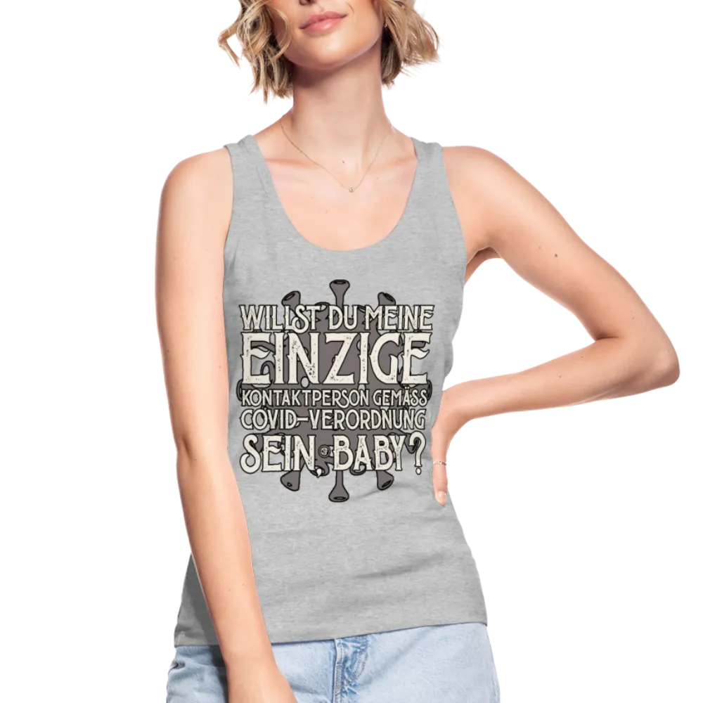 Willst du meine einzige Kontaktperson gemäss... - Frauen Bio Tank Top von Stanley & Stella