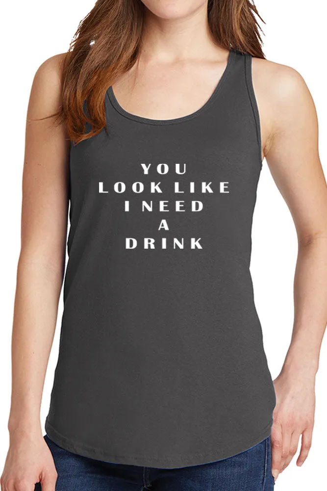 Women's You Look Like I Need A Drink Core Cotton Tank Tops -XS~4XL